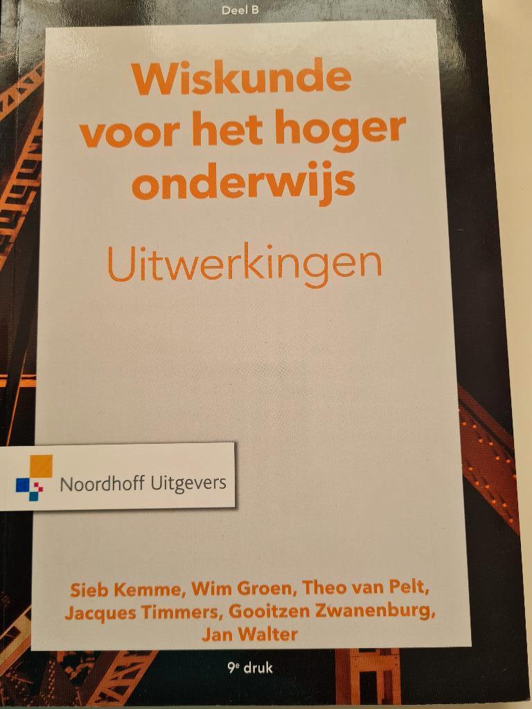 Wiskunde voor het hoger onderwijs Deel B, Boeken, Studieboeken en Cursussen, Verzenden, Nieuw, Sieb Kemme; Willem Uittenbogaard