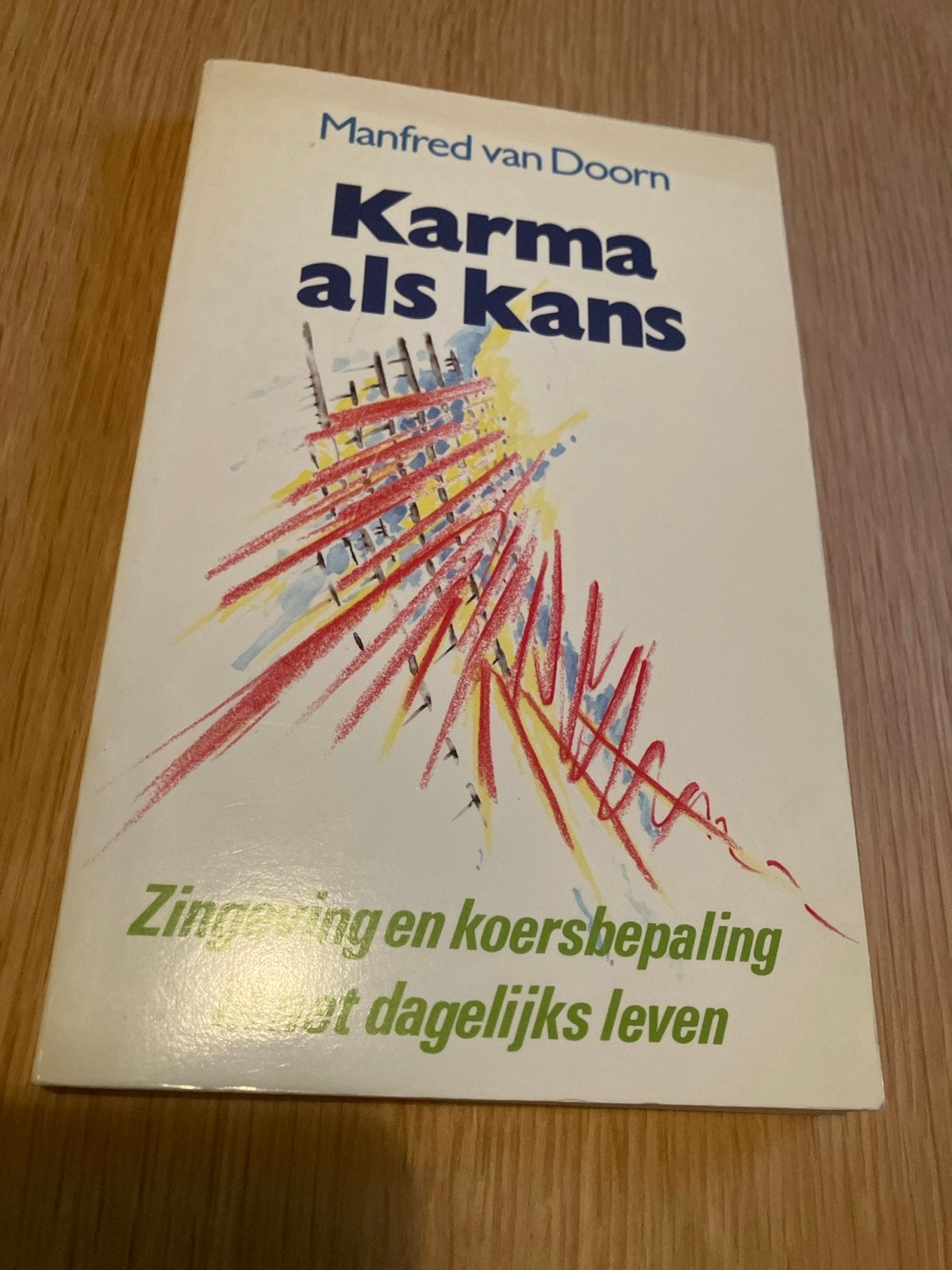 Karma als kans: Zingeving en koersbepaling, Verzenden, Gelezen, Spiritualiteit algemeen, Instructieboek