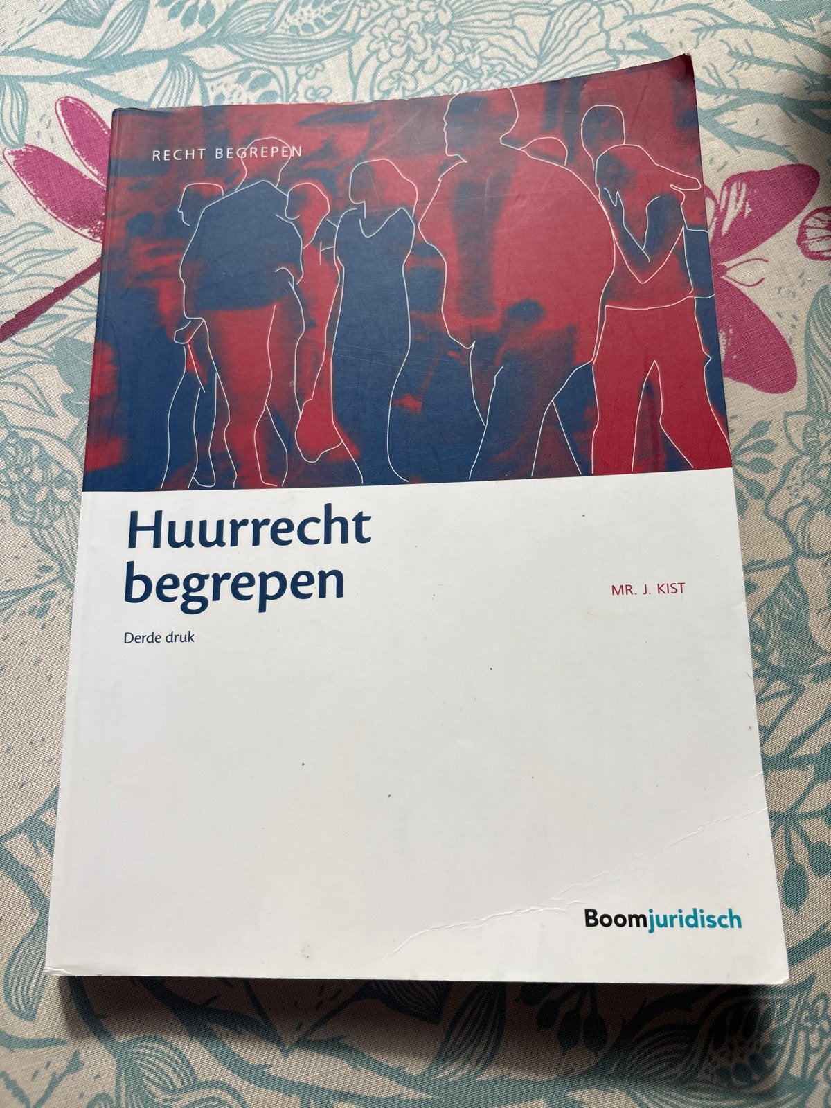 Huurrecht begrepen - Mr. J. Kist (Derde druk), Ophalen of Verzenden, Gamma, Zo goed als nieuw, HBO