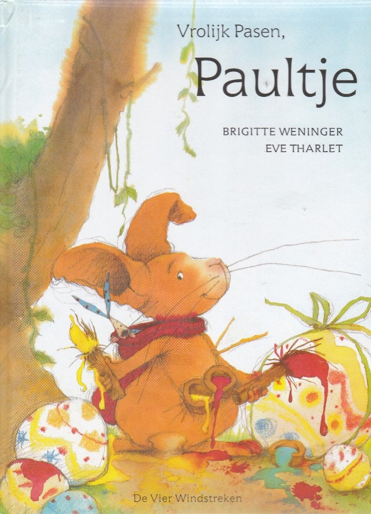 Brigitte Weninger & Eve Tharlet Vrolijk Pasen, Paultje, Ophalen of Verzenden, Gelezen, Fictie algemeen