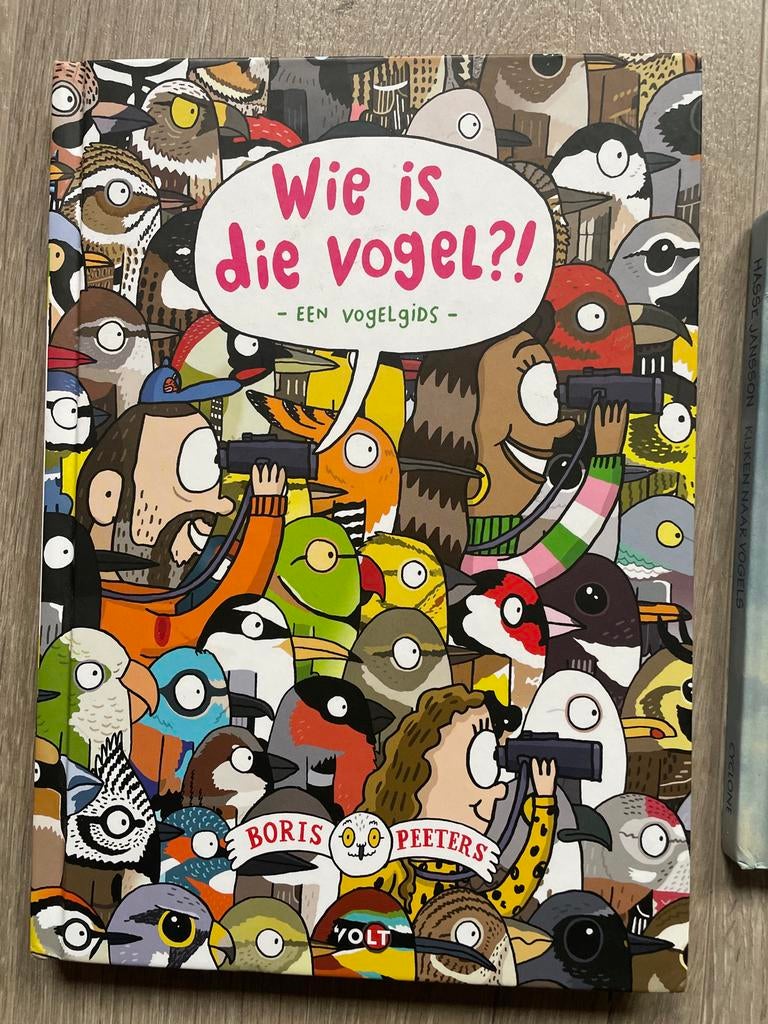 Wie is die vogel?! - Een vogelgids, Boeken, Ophalen of Verzenden, Zo goed als nieuw, Vogels