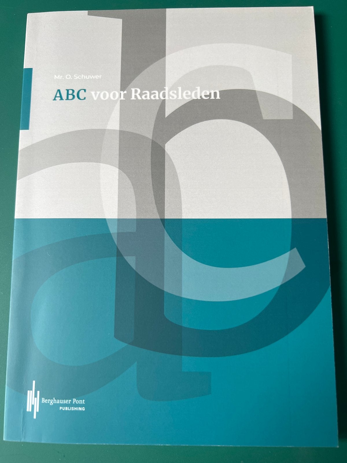ABC voor Raadsleden - Mr. O. Schuwer, Ophalen of Verzenden, Zo goed als nieuw, Politiek en Staatkunde, Nederland