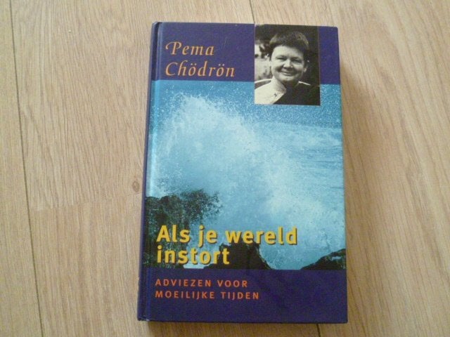 Pema Chondron - Als je wereld instort HC, Verzenden, Zo goed als nieuw, Overige onderwerpen, Achtergrond en Informatie