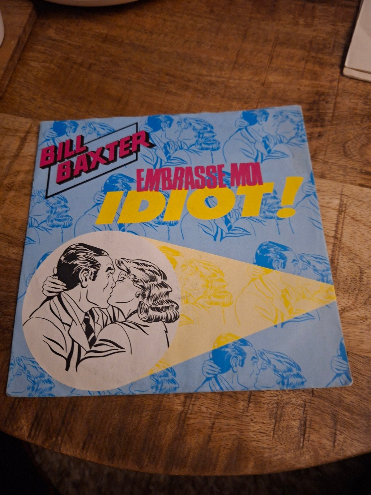 bill baxter / embrasse-moi, idiot!, Ophalen of Verzenden, Gebruikt, Pop