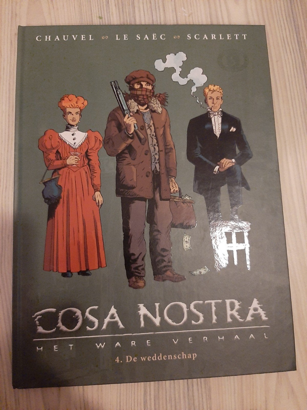 Cosa Nostra: De Weddenschap - Hardcover Stripboek, Boeken, Eén stripboek, Ophalen of Verzenden, Zo goed als nieuw, Chauvel, Le Saëc, Scarlett