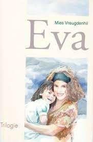 Eva (trilogie) / Mies Vreugdenhil., Boeken, Ophalen of Verzenden, Zo goed als nieuw, Christendom | Protestants