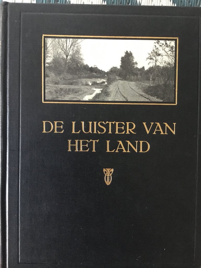 De luister van het land, Geschiedenis Nederland, Natuur, Bernink e.v.a., Ophalen of Verzenden, 20e eeuw of later, Gelezen