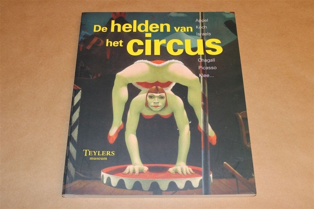 De Helden van het Circus — Appel & Klee — Teylers Museum, Boeken, Ophalen of Verzenden, Zo goed als nieuw
