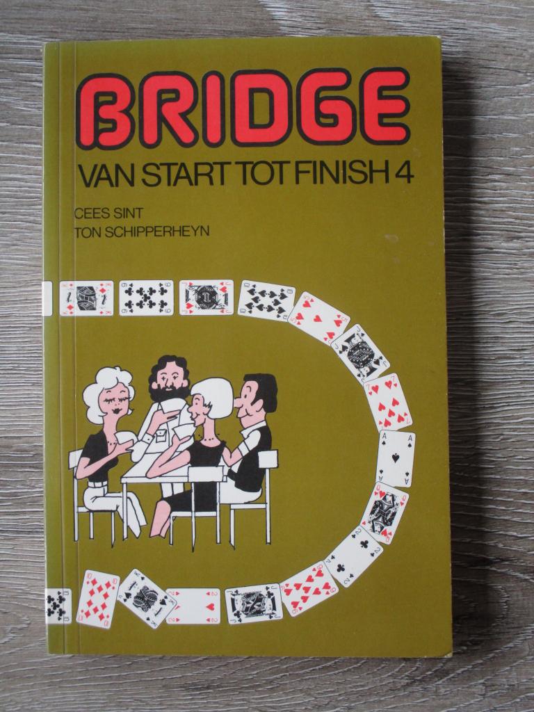 Bridge van start tot finish 4 - Cees Sint / Ton Schipperhe, Boeken, Ophalen of Verzenden, Gelezen, Overige onderwerpen