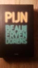 Pijn - Beau van Erven Dorens, Boeken, Ophalen of Verzenden, Zo goed als nieuw