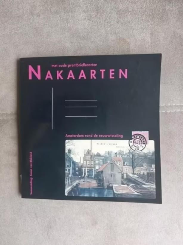 Nakaarten (deel 1) prentbriefkaarten rond de eeuwwisseling, Ophalen of Verzenden, Zo goed als nieuw, Simon van Blokland