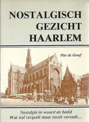 Nostalgisch gezicht Haarlem (in woord en beeld), Ophalen of Verzenden, Gelezen