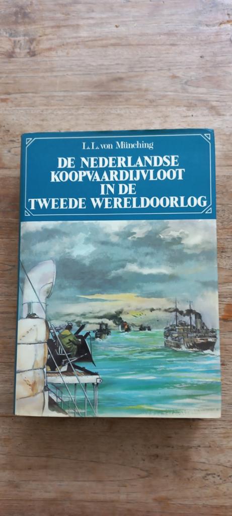 De Nederlandse Koopvaardijvloot in de Tweede Wereldoorlog, Marine, Ophalen of Verzenden, L.L. von Münching, Tweede Wereldoorlog