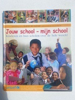 Jouw school, mijn school.  UNICEF, Boeken, Ophalen, Zo goed als nieuw, Non-fictie