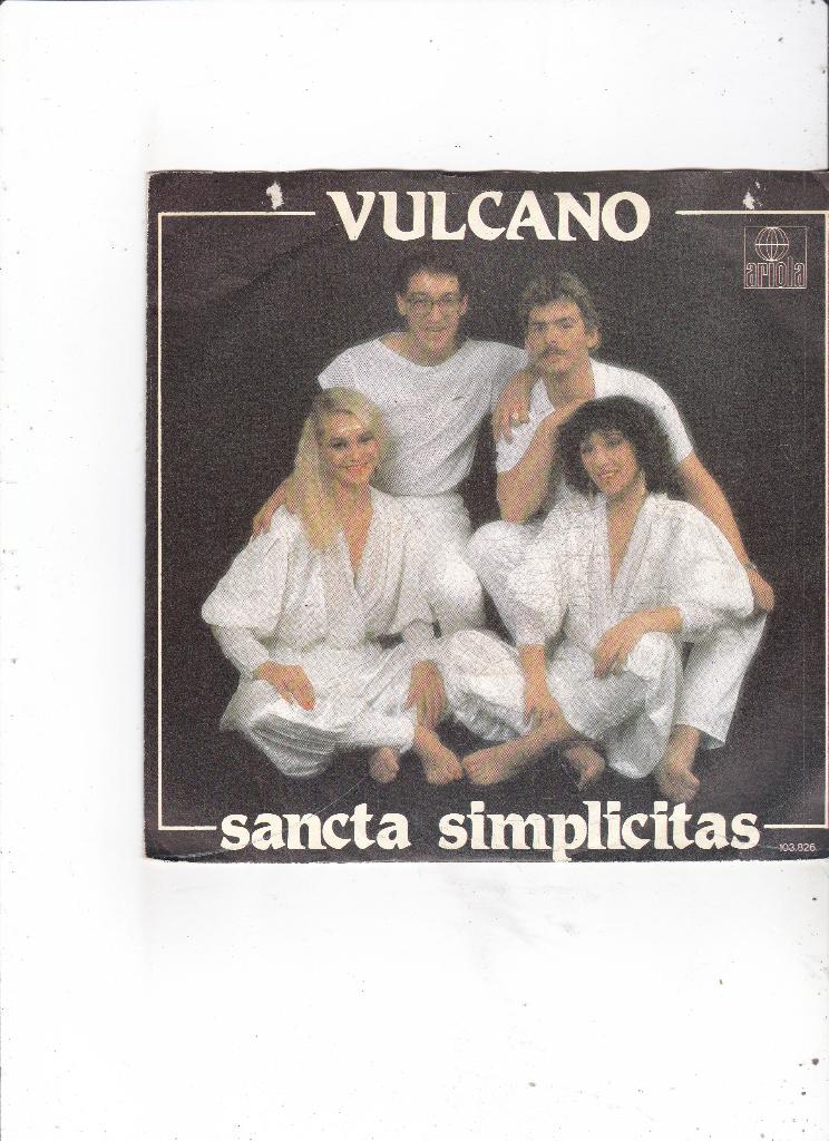 7" Single Vulcano - Sancta Simplicitas, Ophalen of Verzenden, Gebruikt, 7 inch, Pop