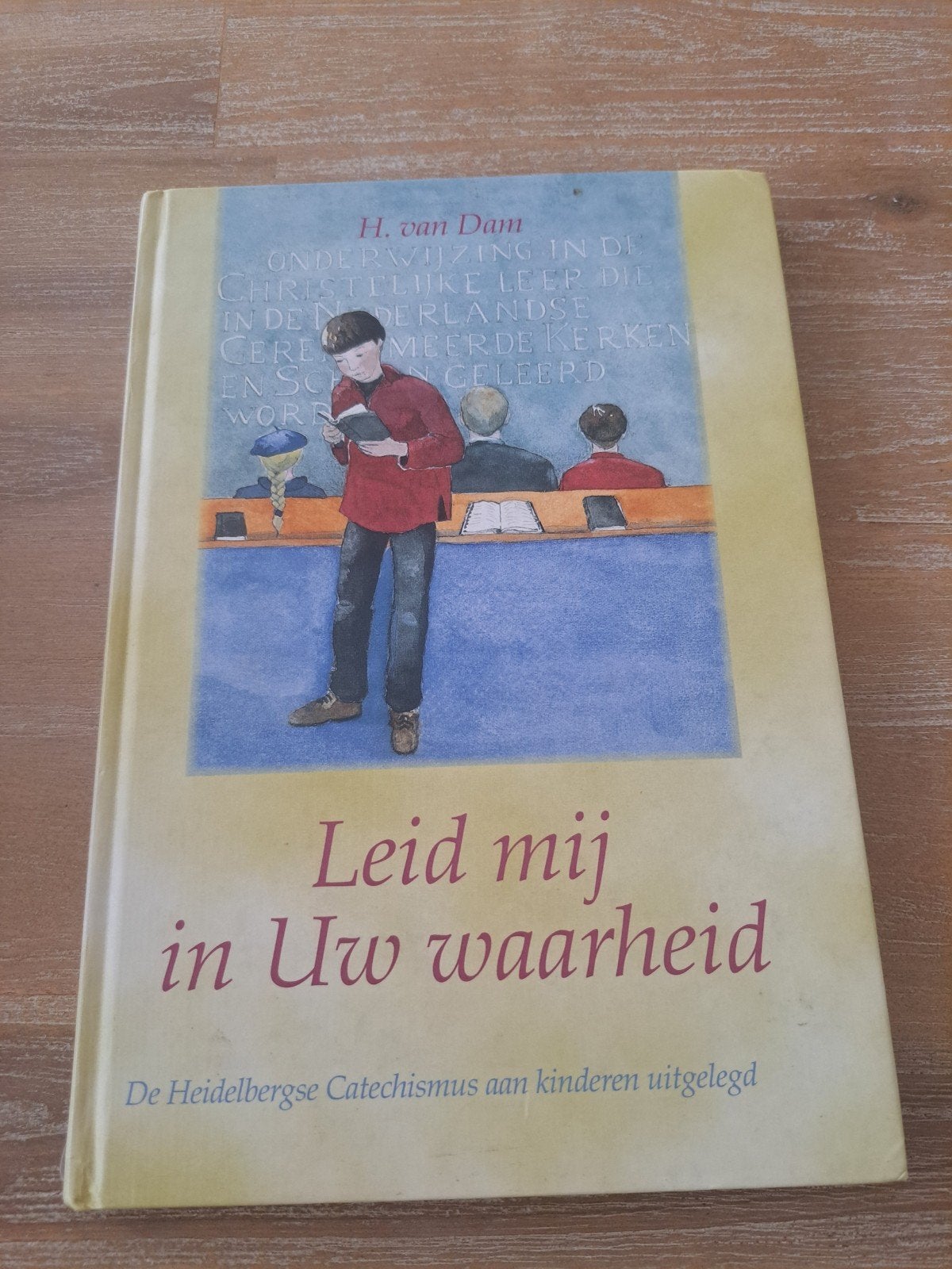 Leid mij in Uw waarheid - Heidelbergsche Catechismus, Verzenden, Gelezen, H. van Dam, Christendom | Protestants