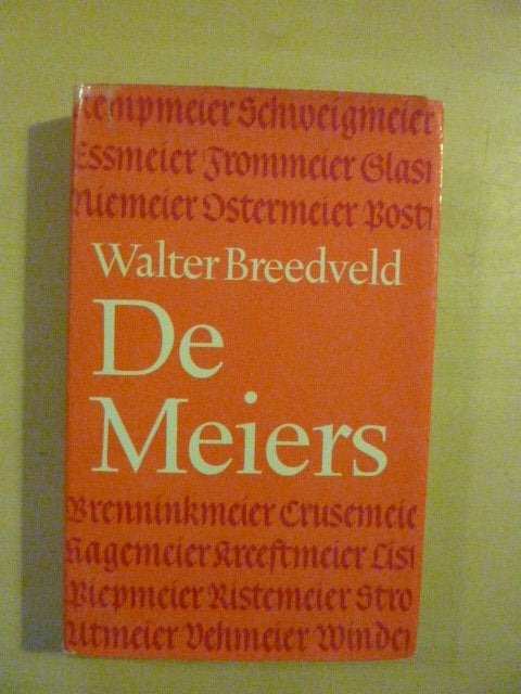 Walter Breedveld - De Meiers, Boeken, Ophalen of Verzenden, Gelezen