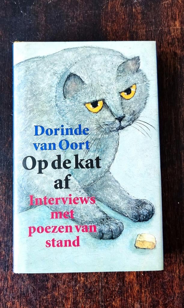 Dorinde van Oort - Op de kat af: Interviews poezen v stand, Boeken, Ophalen of Verzenden, Gelezen, Dorinde van Oort, Eén auteur