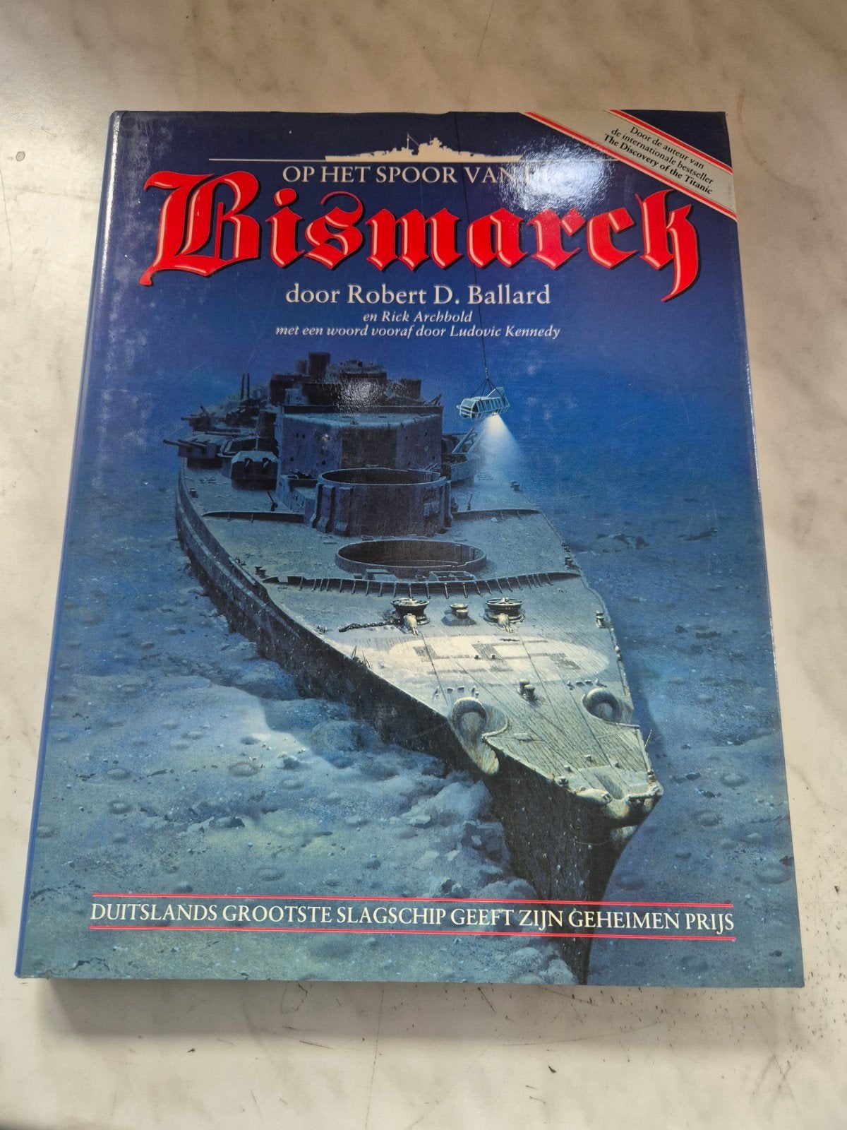 Op het spoor van de Bismarck - Robert D. Ballard, Tweede Wereldoorlog, Robert D. Ballard, Marine, Ophalen of Verzenden