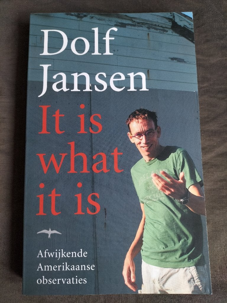 Dolf Jansen - It is what it is / Amerikaanse observaties, Boeken, Ophalen of Verzenden, Zo goed als nieuw, Dolf Jansen, Noord-Amerika