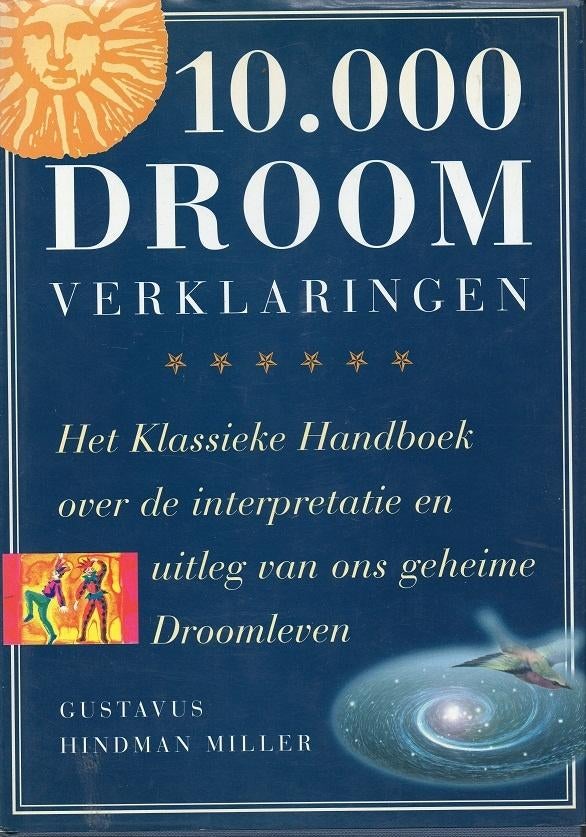 10.000 droomverklaringen gustavus hindman miller, Achtergrond en Informatie, Verzenden, Zo goed als nieuw, Hindman miller gustavus