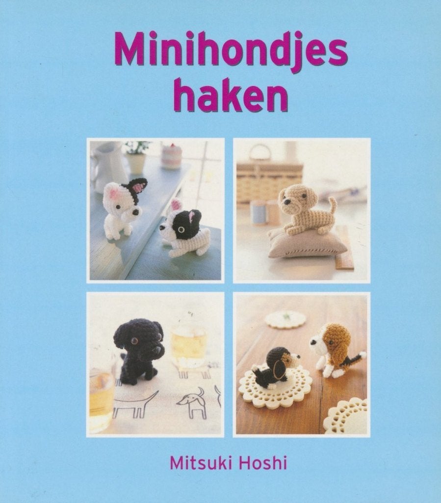 Mitsuki Hoshi - Minihondjes haken - Speciale editie 2011, Breien en Haken, Mitsuki Hoshi, Ophalen of Verzenden, Zo goed als nieuw