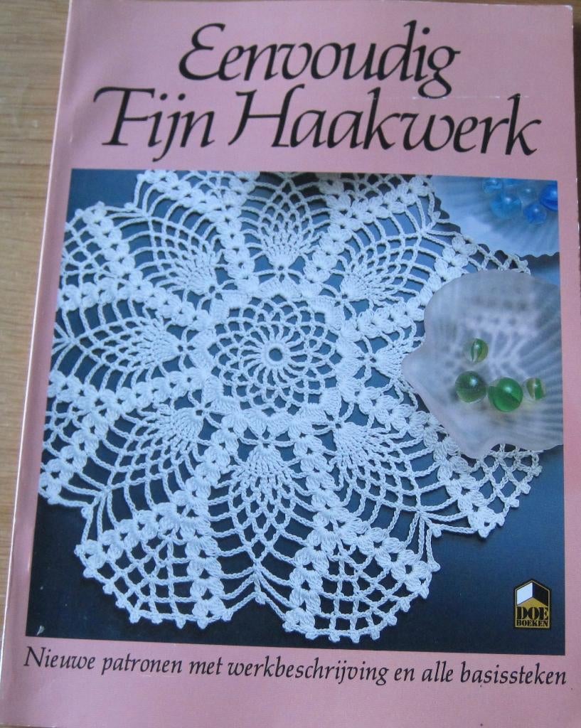 Eenvoudig fijn haakwerk met alle patronen, Boeken, Ophalen of Verzenden, Zo goed als nieuw, Borduren en Naaien
