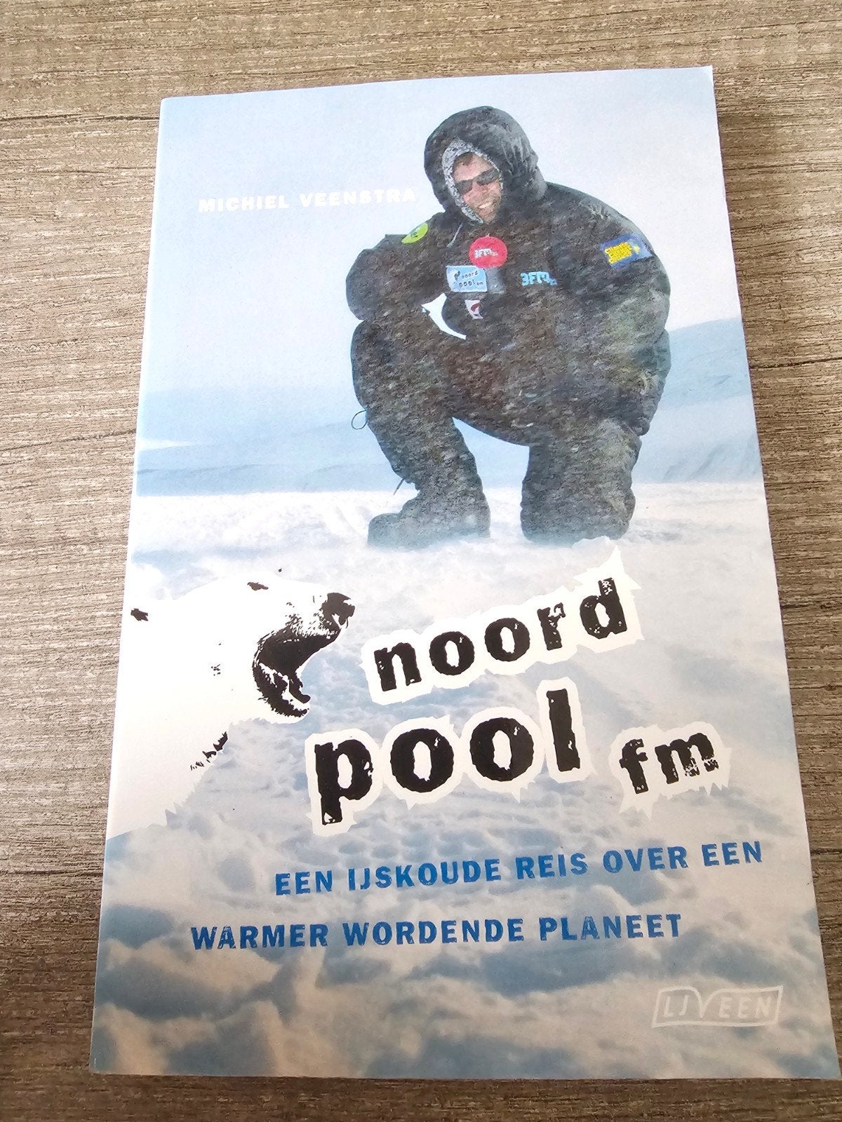 Noordpool FM Een ijskoude reis over een warmer wordende pla, Ophalen of Verzenden, Gelezen, Michiel Veenstra