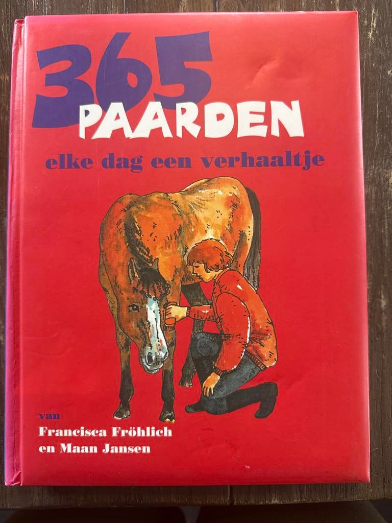 365 Paarden: Elke Dag een Verhaaltje - Francisca Fröhlich, Ophalen of Verzenden, Zo goed als nieuw, Fictie algemeen