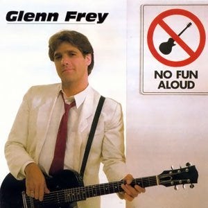 lp,Glenn Frey – No Fun Aloud, Ophalen of Verzenden, Zo goed als nieuw, 12 inch, Poprock