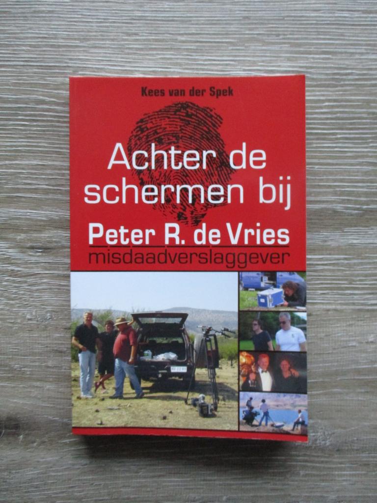 Achter de schermen bij Peter R. de Vries - Kees van der Sp, Ophalen of Verzenden, Gelezen, Nederland
