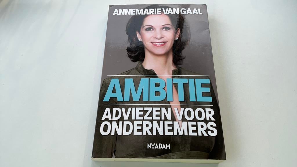 Annemarie van Gaal ambitie, adviezen voor ondernemers, Boeken, Ophalen of Verzenden, Zo goed als nieuw, Management