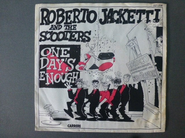 Roberto Jacketti & The Scooters. One day's enough./ So fine., Gebruikt, 7 inch, Single, Ophalen of Verzenden
