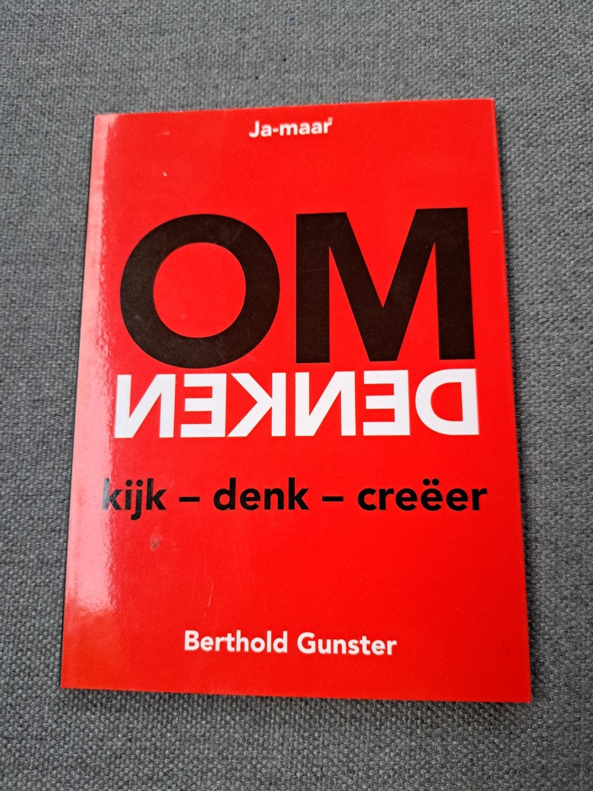 X: Leuk, zo'n boekje over omdenken, maar..., Boeken, Ophalen of Verzenden, Zo goed als nieuw, Berthold Gunster, Nederland