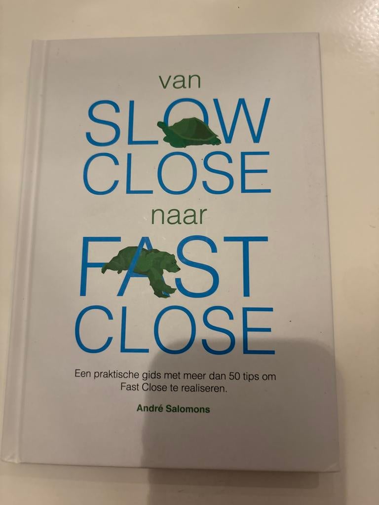 Van Slow Close naar Fast Close - André Salomons, Ophalen of Verzenden, Zo goed als nieuw, Accountancy en Administratie