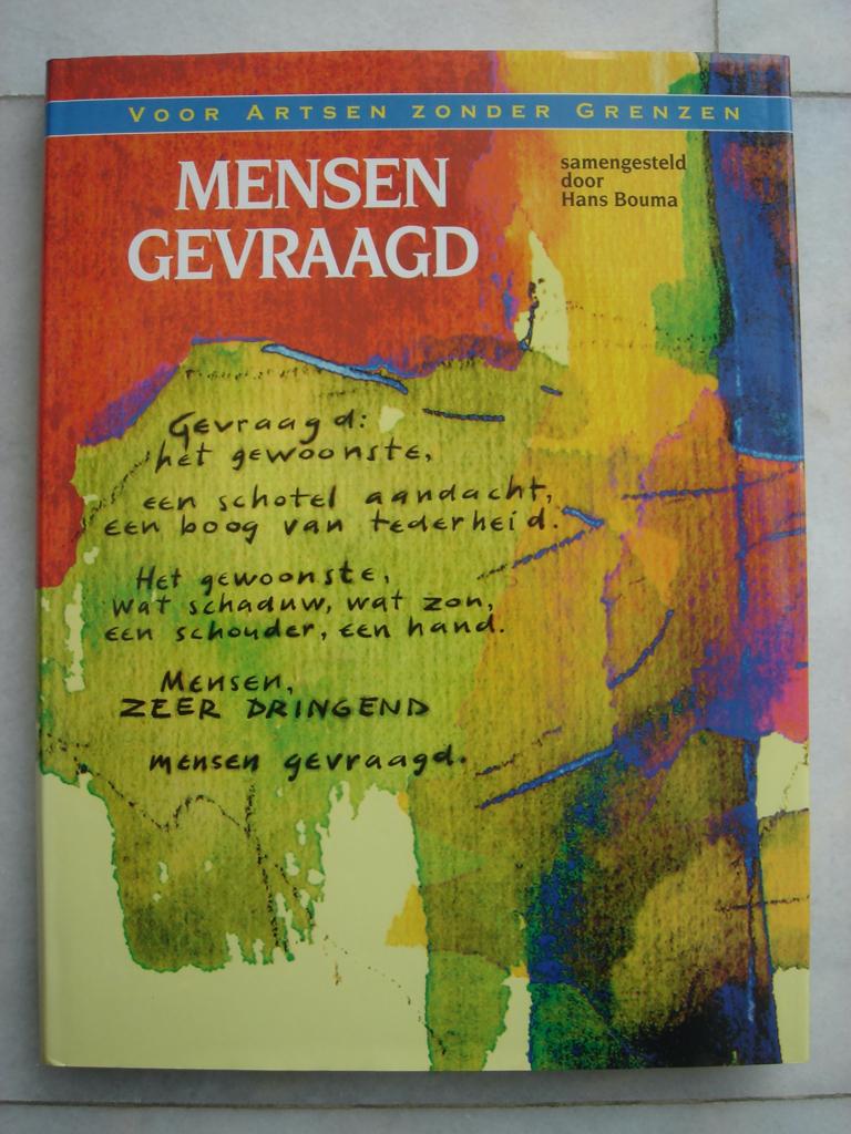Mensen Gevraagd – Hans Bouma - Voor Artsen zonder Grenzen, Ophalen of Verzenden, Zo goed als nieuw, Hans Bouma