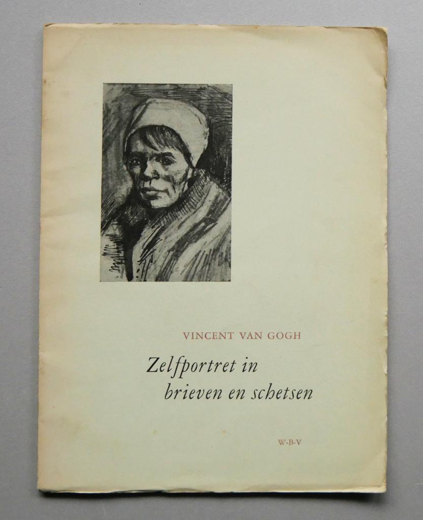 Vincent Van Goch Zelfportret in brieven en schetsen, Ophalen of Verzenden, Gelezen