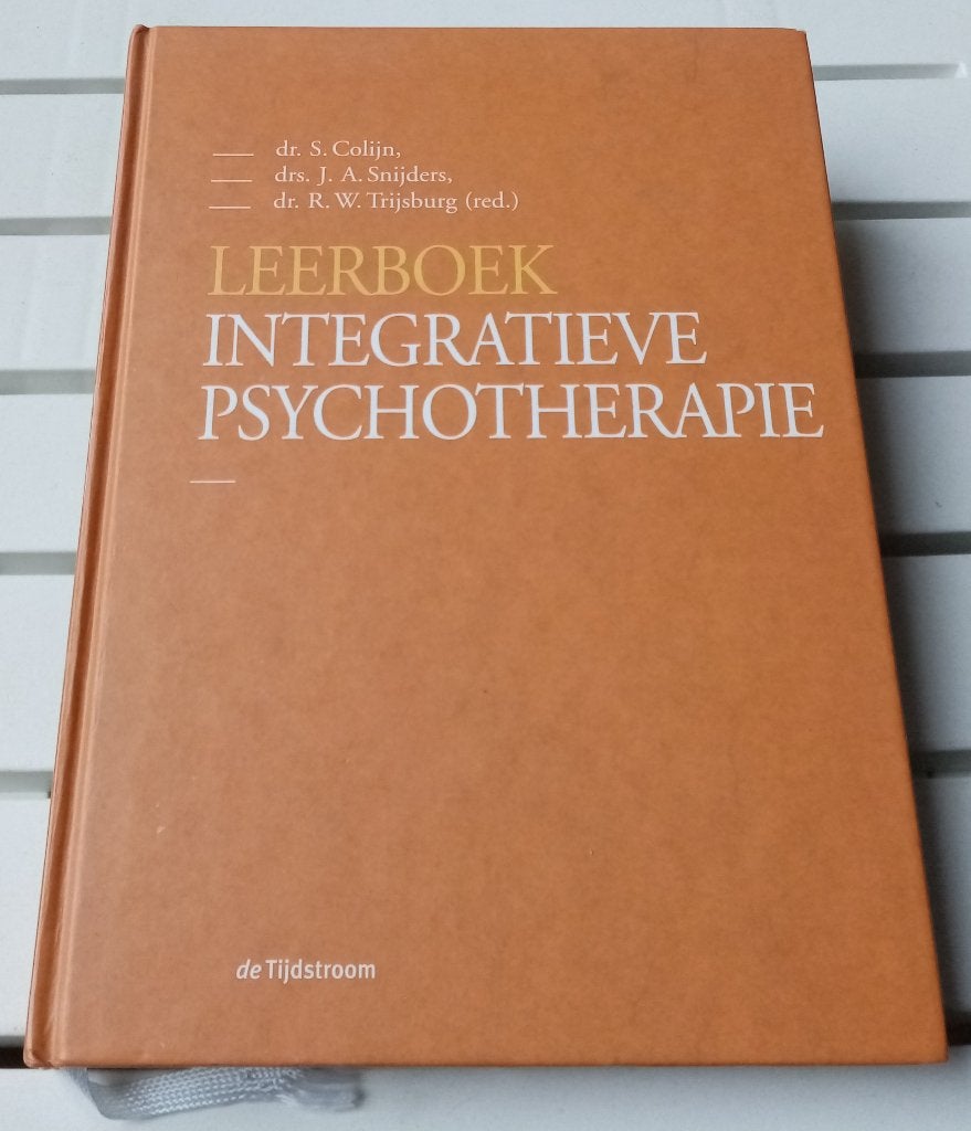 LEERBOEK INTEGRATIEVE PSYCHOTHERAPIE * Dr S Colijn e.a., Ophalen of Verzenden, Overige onderwerpen, Dr S Colijn | Drs JA Snijders | Dr RW Trijsburg [red]