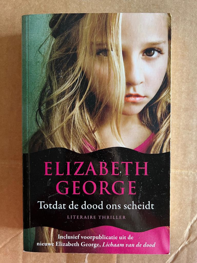 Elizabeth George: Totdat de dood on scheidt, Ophalen of Verzenden, Gelezen, Elizabeth George