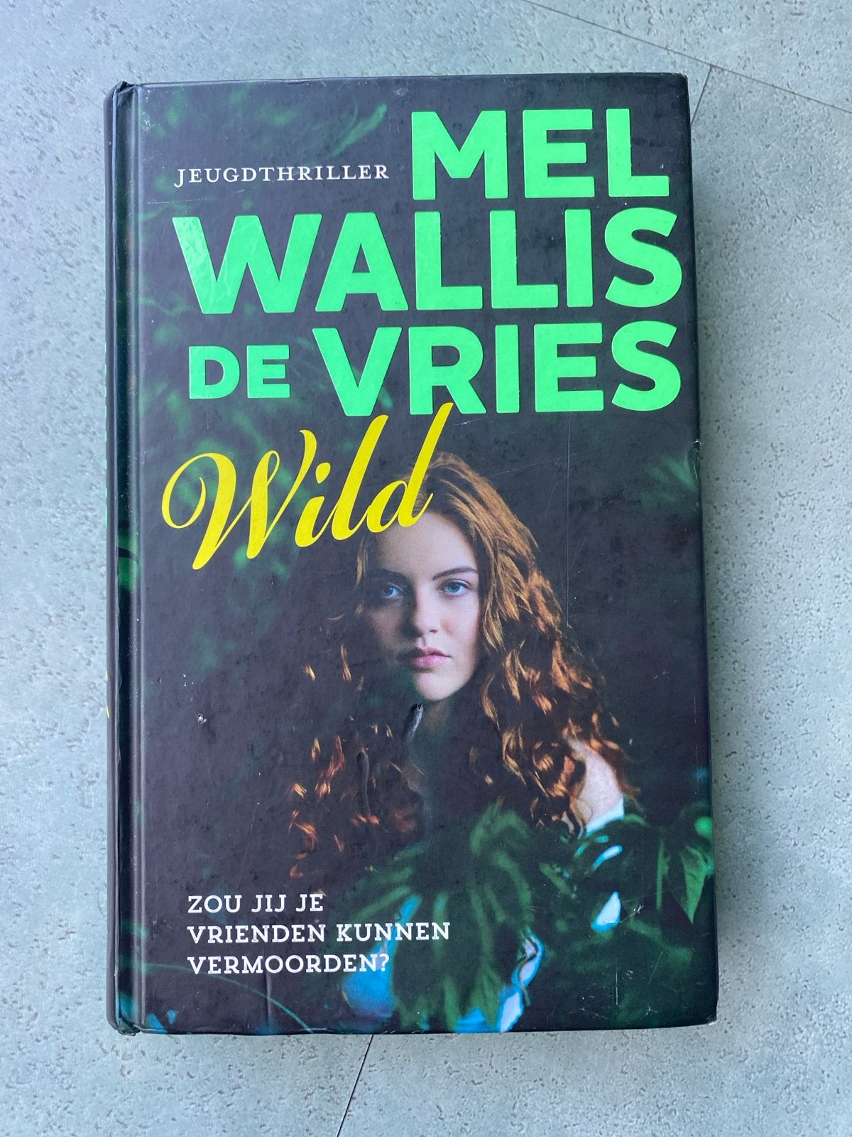 Wild - Mel Wallis de Vries (Jeugdthriller), Ophalen of Verzenden, Gelezen