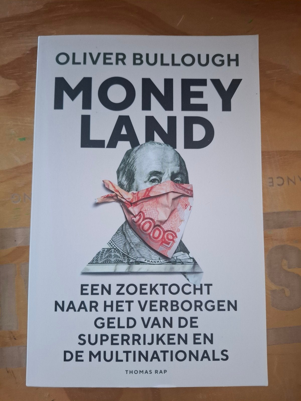Oliver Bullough - Moneyland, Ophalen of Verzenden, Zo goed als nieuw, Oliver Bullough