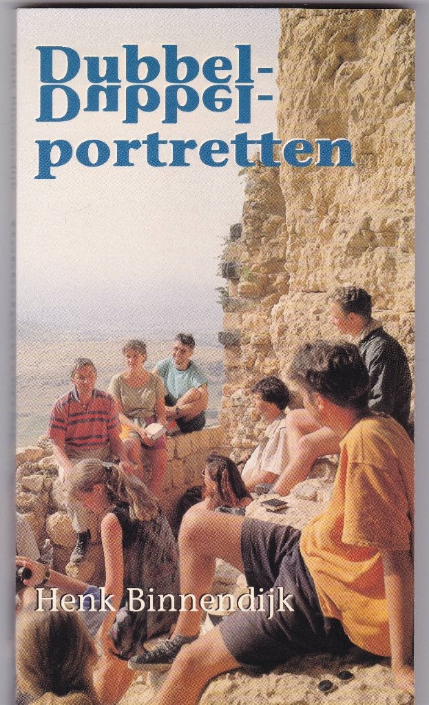 Binnendijk, Henk - Dubbelportretten, Ophalen of Verzenden, Nieuw, Binnendijk, Henk, Christendom | Protestants