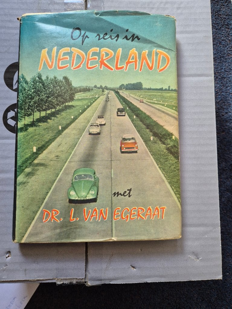 Op reis in Nederland, Boeken, Ophalen of Verzenden, Gelezen, Dr. L. van Egeraat, Europa