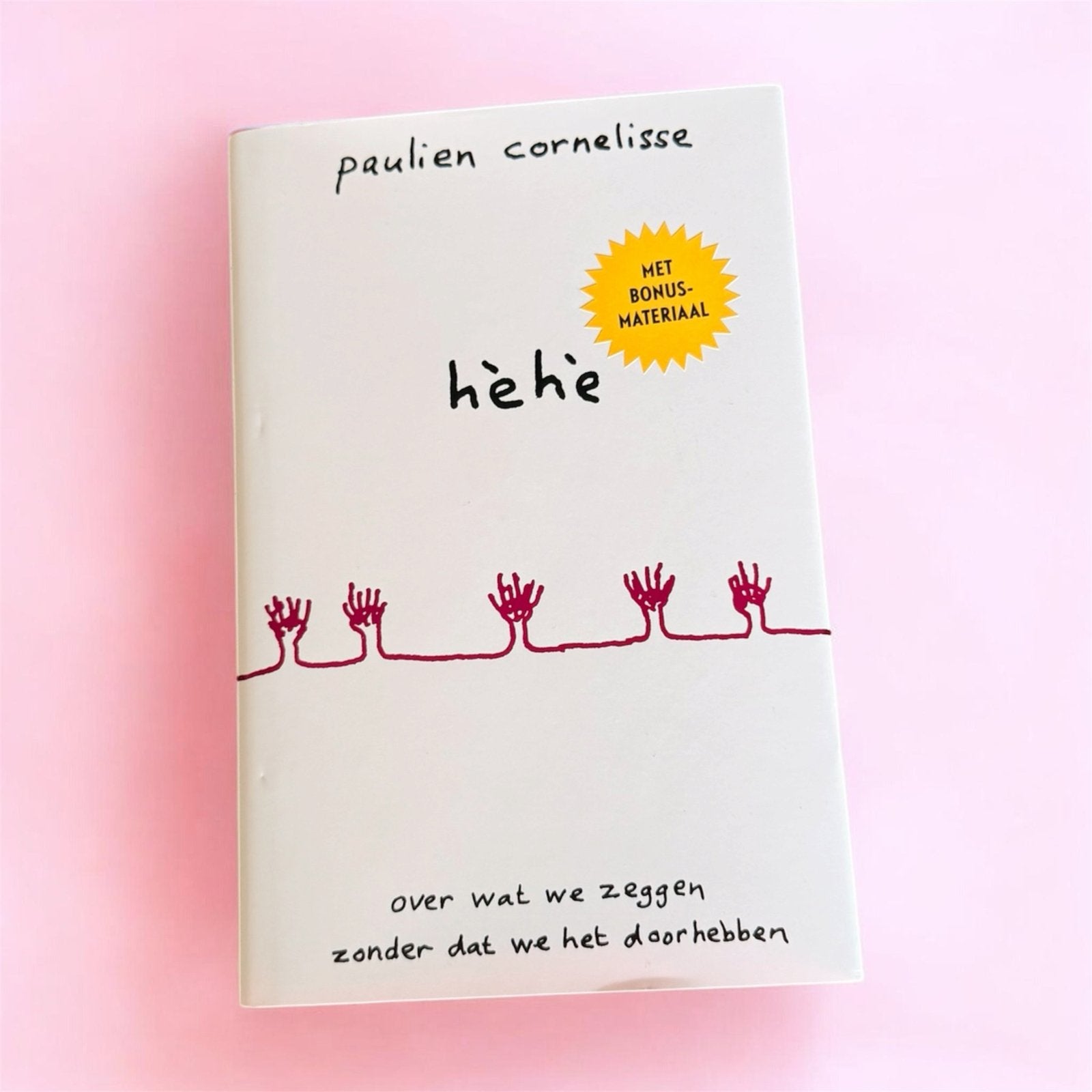 GELIMITEERDE UITGAVE - Paulien Cornelisse Hèhè (hardcover), Ophalen of Verzenden, Zo goed als nieuw, Non-fictie