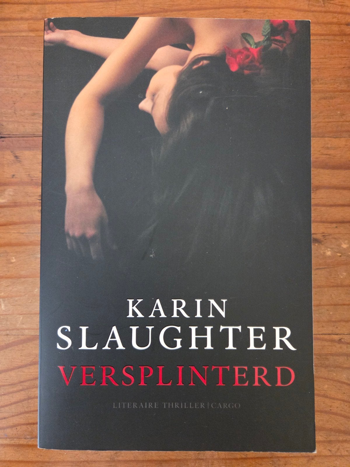 Karin Slaughter - Versplinterd, Ophalen of Verzenden, Gelezen, Karin Slaughter