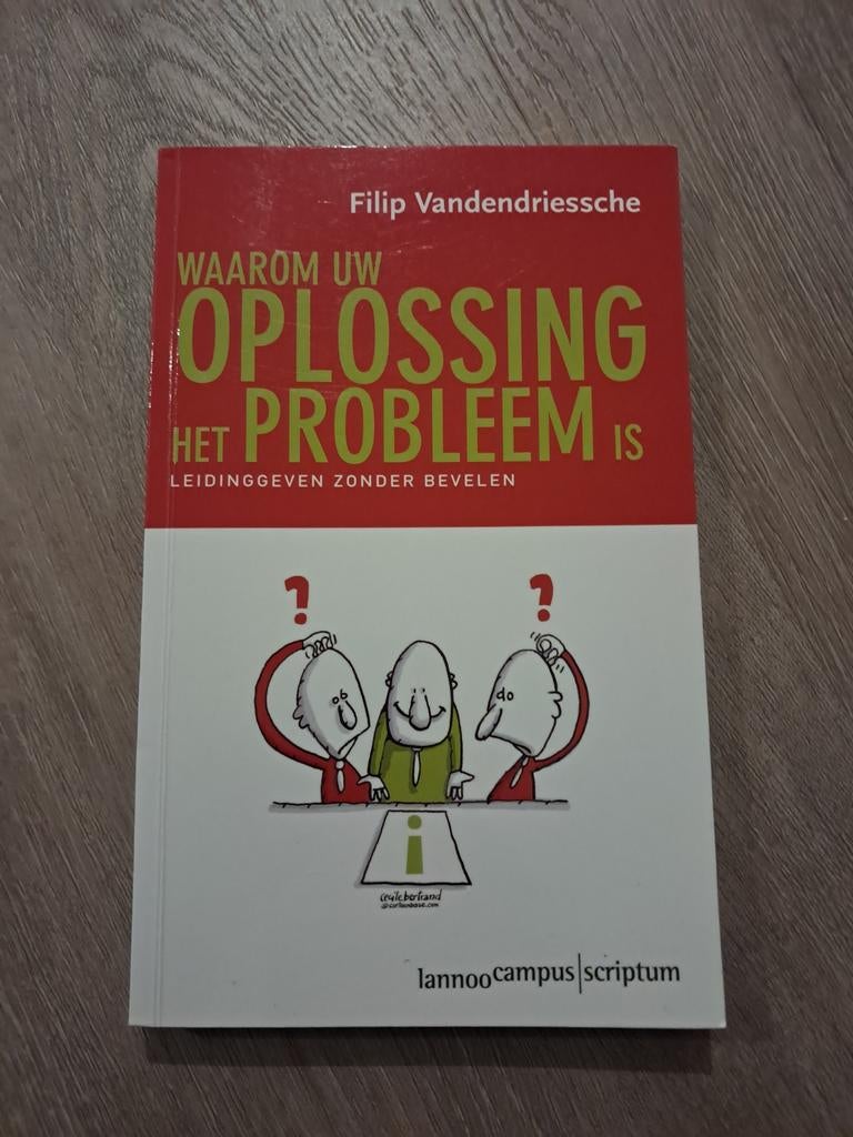F. Vandendriessche - Waarom uw oplossing het probleem is, Ophalen of Verzenden, F. Vandendriessche, Management, Zo goed als nieuw