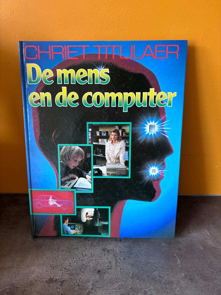 Chriet Titulaer - De Mens en de Computer (1983), Ophalen of Verzenden, Gelezen, Overige onderwerpen