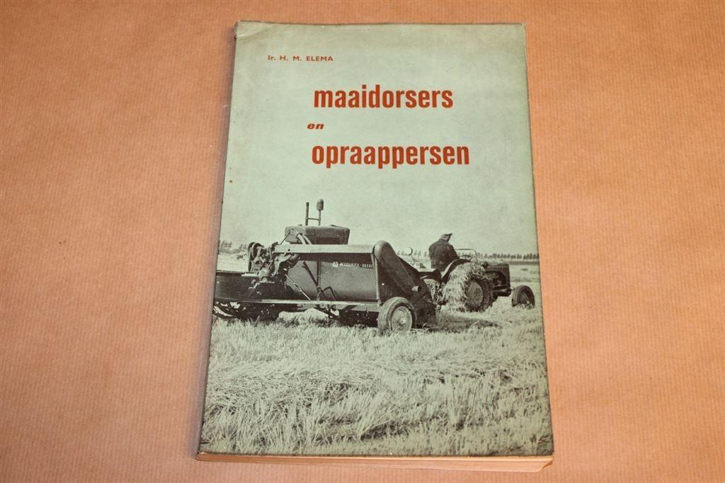 Maaidorsers en opraappersen - Oude uitgave 1962, Boeken, Ophalen of Verzenden, Zo goed als nieuw, Bouwkunde