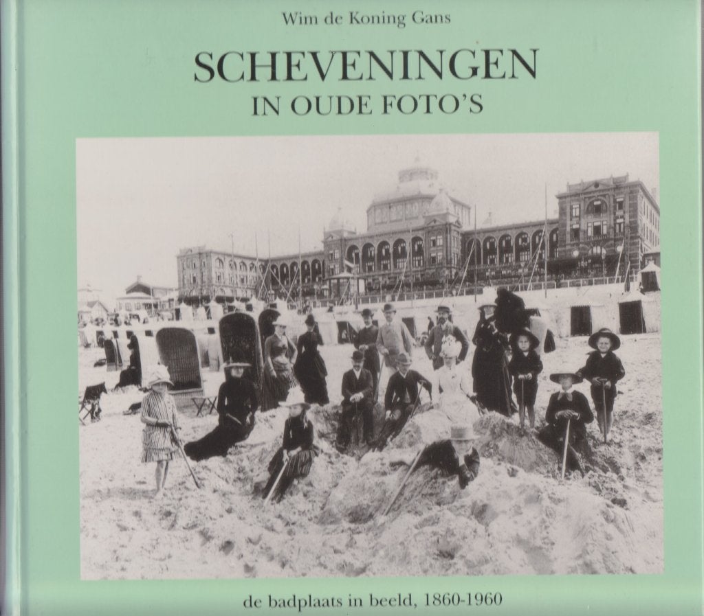 Scheveningen in oude foto's 1860-1960, Boeken, 20e eeuw of later, Wim de Koning Gans, Ophalen of Verzenden, Zo goed als nieuw