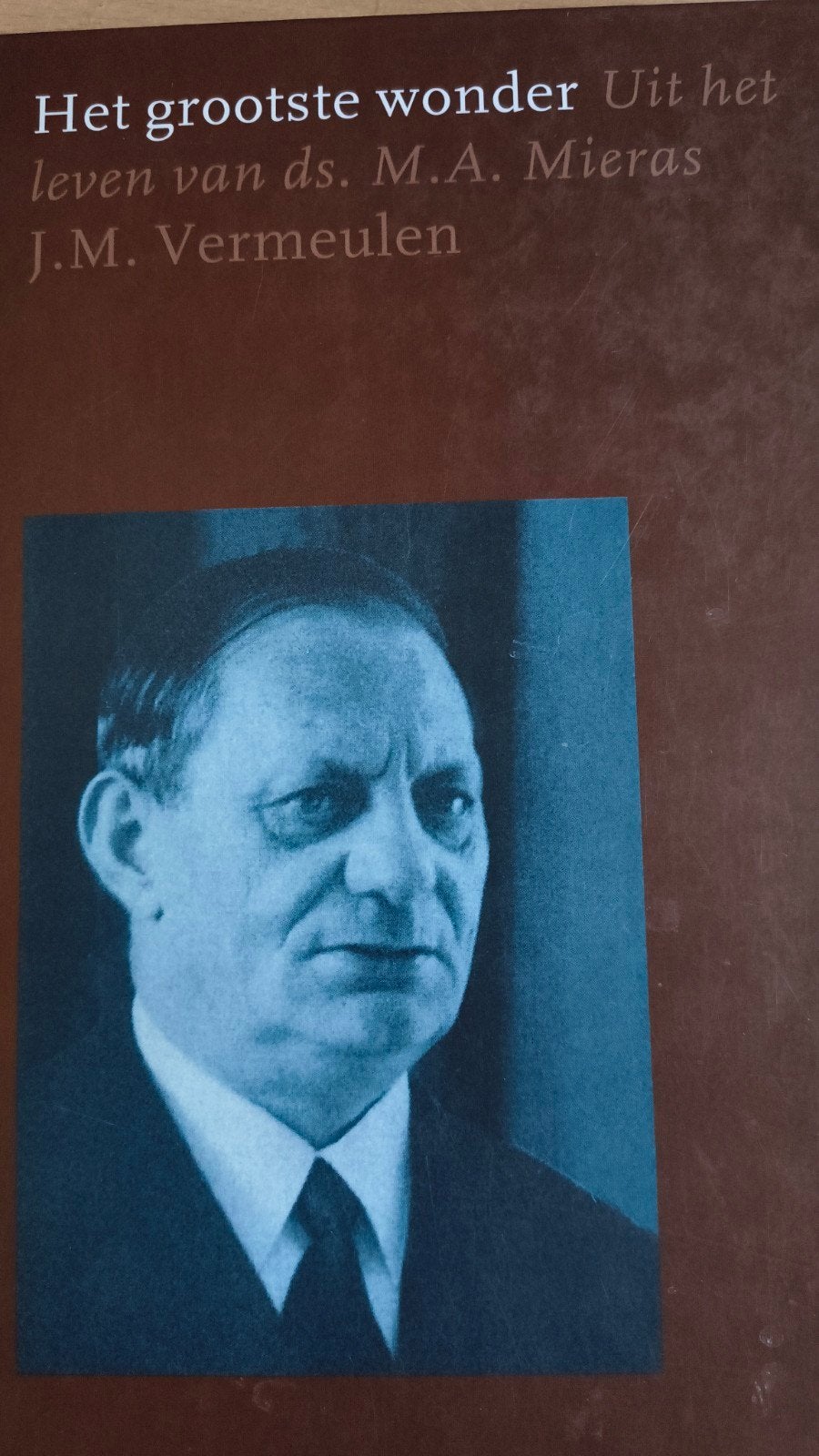 Het grootste wonder. JM Vermeulen, Boeken, Christendom | Protestants, Ophalen of Verzenden, Zo goed als nieuw, JM Vermeulen
